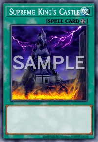 Supreme King's Castle, Yu-Gi-Oh! card, SPELL