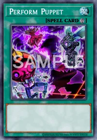 Perform Puppet, Yu-Gi-Oh! card, SPELL