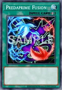 Predaprime Fusion, Yu-Gi-Oh! card, SPELL