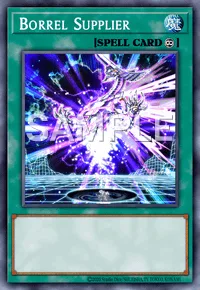 Borrel Supplier, Yu-Gi-Oh! card, SPELL