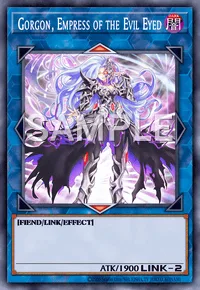 Gorgon, Empress of the Evil Eyed, Yu-Gi-Oh! card, DARK