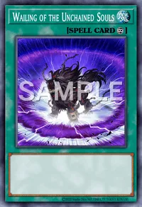 Wailing of the Unchained Souls, Yu-Gi-Oh! card, SPELL