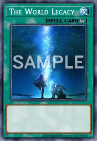 The World Legacy, Yu-Gi-Oh! card, SPELL
