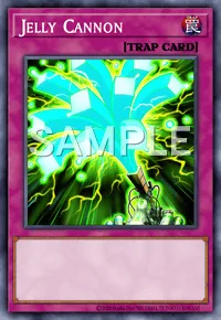 Jelly Cannon, Yu-Gi-Oh! card, TRAP