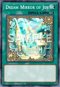 Dream Mirror of Joy, Yu-Gi-Oh! card, SPELL