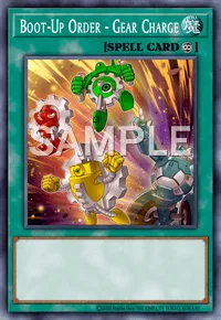 Boot-Up Order - Gear Charge, Yu-Gi-Oh! card, SPELL