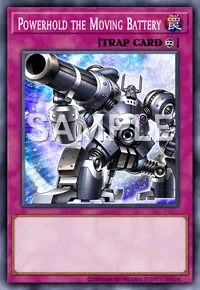 Powerhold the Moving Battery, Yu-Gi-Oh! card, TRAP