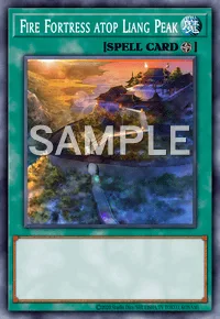 Fire Fortress atop Liang Peak, Yu-Gi-Oh! card, SPELL