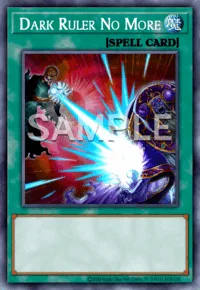 Dark Ruler No More, Yu-Gi-Oh! card, SPELL