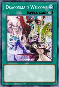 Dragonmaid Welcome, Yu-Gi-Oh! card, SPELL