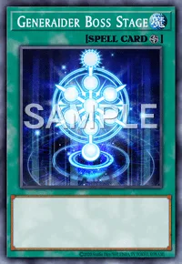 Generaider Boss Stage, Yu-Gi-Oh! card, SPELL