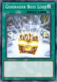 Generaider Boss Loot, Yu-Gi-Oh! card, SPELL