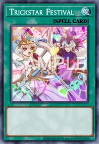 Trickstar Festival, Yu-Gi-Oh! card, SPELL