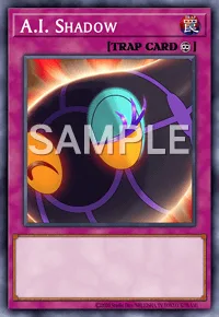 A.I. Shadow, Yu-Gi-Oh! card, TRAP