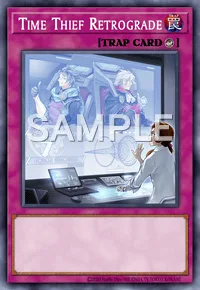 Time Thief Retrograde, Yu-Gi-Oh! card, TRAP