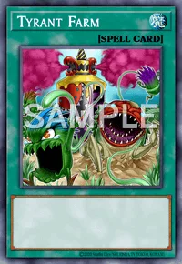 Tyrant Farm, Yu-Gi-Oh! card, SPELL