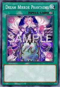 Dream Mirror Phantasms, Yu-Gi-Oh! card, SPELL