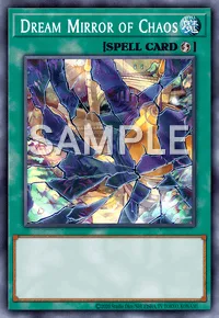 Dream Mirror of Chaos, Yu-Gi-Oh! card, SPELL