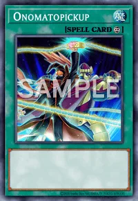 Onomatopickup, Yu-Gi-Oh! card, SPELL
