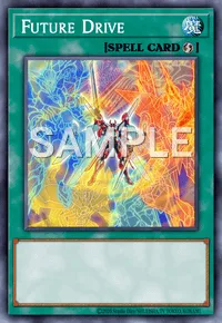 Future Drive, Yu-Gi-Oh! card, SPELL
