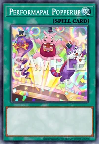 Performapal Popperup, Yu-Gi-Oh! card, SPELL