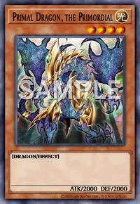 Primal Dragon, the Primordial, Yu-Gi-Oh! card, LIGHT