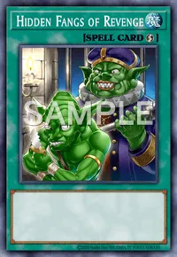 Hidden Fangs of Revenge, Yu-Gi-Oh! card, SPELL
