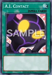 A.I. Contact, Yu-Gi-Oh! card, SPELL