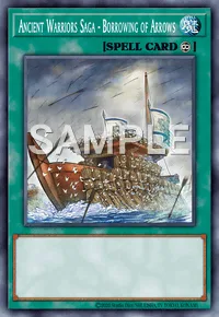 Ancient Warriors Saga - Borrowing of Arrows, Yu-Gi-Oh! card, SPELL