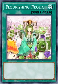 Flourishing Frolic, Yu-Gi-Oh! card, SPELL