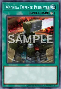 Machina Defense Perimeter, Yu-Gi-Oh! card, SPELL