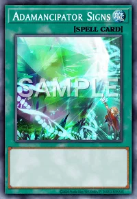 Adamancipator Signs, Yu-Gi-Oh! card, SPELL