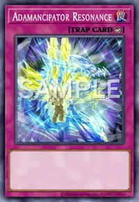 Adamancipator Resonance, Yu-Gi-Oh! card, TRAP