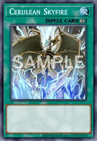 Cerulean Skyfire, Yu-Gi-Oh! card, SPELL