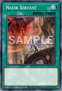 Nadir Servant, Yu-Gi-Oh! card, SPELL