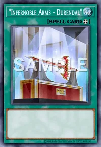 "Infernoble Arms - Durendal", Yu-Gi-Oh! card, SPELL