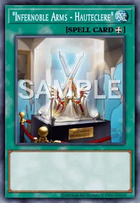 "Infernoble Arms - Hauteclere", Yu-Gi-Oh! card, SPELL