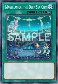 Magellanica, the Deep Sea City, Yu-Gi-Oh! card, SPELL