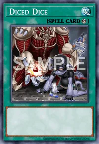 Diced Dice, Yu-Gi-Oh! card, SPELL