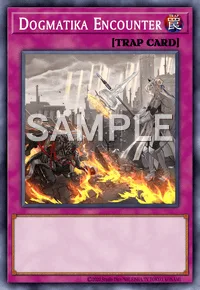 Dogmatika Encounter, Yu-Gi-Oh! card, TRAP