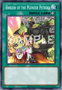 Emblem of the Plunder Patroll, Yu-Gi-Oh! card, SPELL