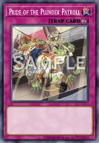 Pride of the Plunder Patroll, Yu-Gi-Oh! card, TRAP
