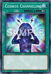 Cosmos Channelling, Yu-Gi-Oh! card, SPELL