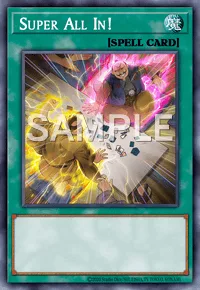 Super All In!, Yu-Gi-Oh! card, SPELL