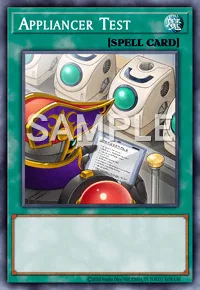 Appliancer Test, Yu-Gi-Oh! card, SPELL