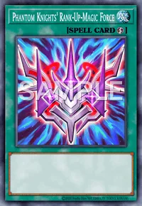 Phantom Knights' Rank-Up-Magic Force, Yu-Gi-Oh! card, SPELL