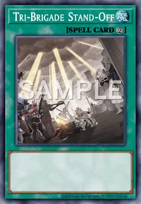 Tri-Brigade Stand-Off, Yu-Gi-Oh! card, SPELL