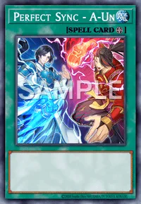 Perfect Sync - A-Un, Yu-Gi-Oh! card, SPELL