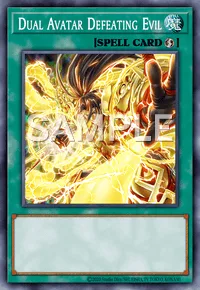 Dual Avatar Defeating Evil, Yu-Gi-Oh! card, SPELL