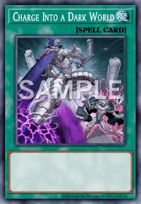Charge Into a Dark World, Yu-Gi-Oh! card, SPELL